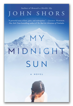 My Midnight Sun - A novel by John Shors